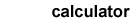 Calculator